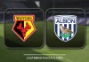 Watford vs West Bromwich Albion Highlights VIDEO GOALS